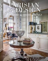 Parisian by Design: Interiors by David Jimenez cena un informācija | Pašpalīdzības grāmatas | 220.lv