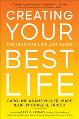 Creating Your Best Life: The Ultimate Life List Guide cena un informācija | Pašpalīdzības grāmatas | 220.lv