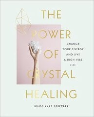 Power of Crystal Healing: A Beginner's Guide to Getting Started With Crystals cena un informācija | Pašpalīdzības grāmatas | 220.lv