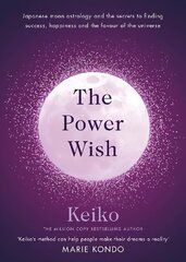 Power Wish: Japanese moon astrology and the secrets to finding success, happiness and the favour of the universe cena un informācija | Pašpalīdzības grāmatas | 220.lv