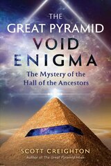 Great Pyramid Void Enigma: The Mystery of the Hall of the Ancestors cena un informācija | Pašpalīdzības grāmatas | 220.lv