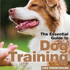 Dog Training: The Essential Guide цена и информация | Самоучители | 220.lv