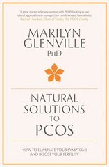 Natural Solutions to PCOS: How to eliminate your symptoms and boost your fertility cena un informācija | Pašpalīdzības grāmatas | 220.lv