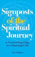 Signposts of the Spiritual Journey: A Practical Road Map to a Meaningful Life 0th New edition cena un informācija | Pašpalīdzības grāmatas | 220.lv