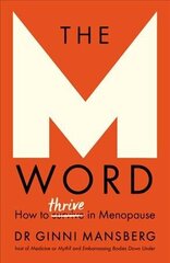 M Word: How to thrive in menopause cena un informācija | Pašpalīdzības grāmatas | 220.lv