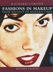 Fashions in Makeup: From Ancient to Modern Times 3rd ed. цена и информация | Самоучители | 220.lv