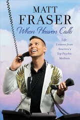 When Heaven Calls: Life Lessons from America's Top Psychic Medium cena un informācija | Pašpalīdzības grāmatas | 220.lv