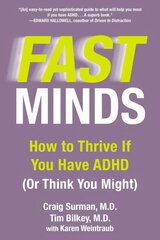 Fast Mind: How to Thrive If You Have ADHD (or Think You Might) цена и информация | Самоучители | 220.lv