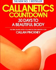Callanetics Countdown: 30 Days to a Beautiful Body cena un informācija | Pašpalīdzības grāmatas | 220.lv