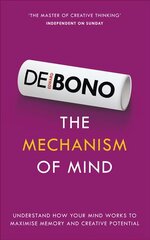 Mechanism of Mind: Understand how your mind works to maximise memory and creative potential cena un informācija | Pašpalīdzības grāmatas | 220.lv