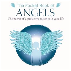 Pocket Book of Angels: The Power of a Protective Presence in Your Life cena un informācija | Pašpalīdzības grāmatas | 220.lv