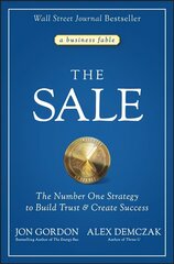 Sale: The Number One Strategy to Build Trust a nd Create Success: The Number One Strategy to Build Trust and Create Success cena un informācija | Pašpalīdzības grāmatas | 220.lv