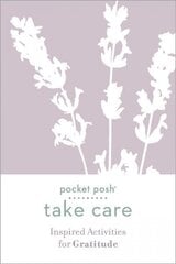Pocket Posh Take Care: Inspired Activities for Gratitude цена и информация | Самоучители | 220.lv