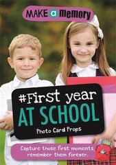 Make a Memory #First Year at School Photo Card Props: Capture those first moments, remember them forever. цена и информация | Самоучители | 220.lv