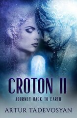 Croton II: Journey Back to Earth цена и информация | Самоучители | 220.lv