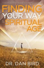 Finding Your Way in the Spiritual Age цена и информация | Самоучители | 220.lv