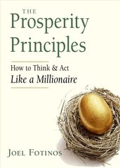 Prosperity Principles: How to Think & Act Like a Millionaire cena un informācija | Pašpalīdzības grāmatas | 220.lv