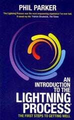 Introduction to the Lightning Process (R): The First Steps to Getting Well cena un informācija | Pašpalīdzības grāmatas | 220.lv