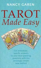 Tarot Made Easy: Get immediate, specific answers to your most pressing questions with this amazingly simple new method цена и информация | Самоучители | 220.lv