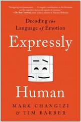 Expressly Human: Decoding the Language of Emotion cena un informācija | Pašpalīdzības grāmatas | 220.lv