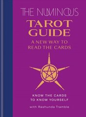 Numinous Tarot Guide: A new way to read the cards cena un informācija | Pašpalīdzības grāmatas | 220.lv