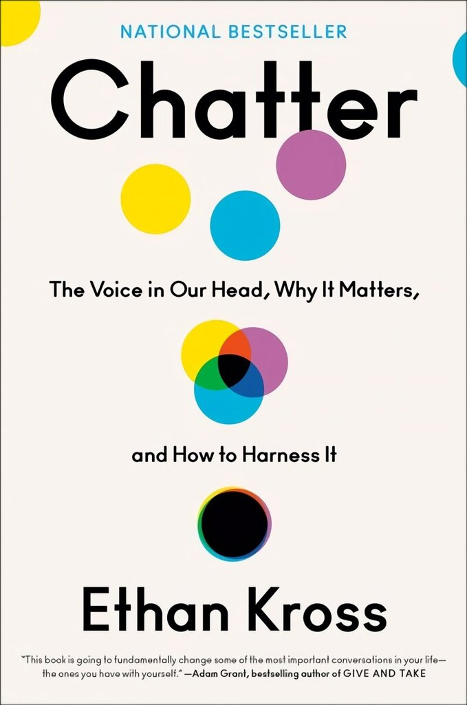 Chatter: The Voice in Our Head, Why It Matters, and How to Harness It цена и информация | Pašpalīdzības grāmatas | 220.lv