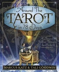 Around the Tarot in 78 Days: A Personal Journey Through the Cards cena un informācija | Pašpalīdzības grāmatas | 220.lv