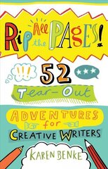 Rip All the Pages!: 52 Tear-Out Adventures for Creative Writers cena un informācija | Pašpalīdzības grāmatas | 220.lv