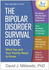 Bipolar Disorder Survival Guide: What You and Your Family Need to Know 3rd edition cena un informācija | Pašpalīdzības grāmatas | 220.lv