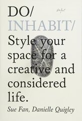 Do Inhabit: Style Your Space for a More Creative and Considered Life cena un informācija | Pašpalīdzības grāmatas | 220.lv