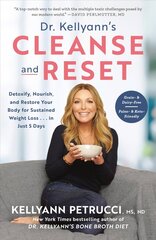 Dr. Kellyann's Cleanse and Reset: Detoxify, Nourish, and Restore Your Body for Sustained Weight Loss...in Just 5 Days цена и информация | Самоучители | 220.lv
