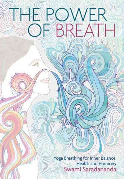 Power of Breath: The Art of Breathing Well for Harmony, Happiness and Health cena un informācija | Pašpalīdzības grāmatas | 220.lv
