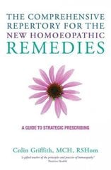 Comprehensive Repertory for the New Homeopathic Remedies: A Guide to Strategic Prescribing cena un informācija | Pašpalīdzības grāmatas | 220.lv