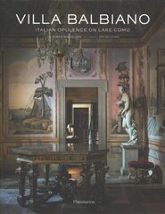 Villa Balbiano: Italian Opulence on Lake Como cena un informācija | Pašpalīdzības grāmatas | 220.lv