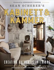 Kabinett & Kammer: Creating Authentic Interiors цена и информация | Самоучители | 220.lv
