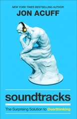 Soundtracks - The Surprising Solution to Overthinking: The Surprising Solution to Overthinking ITPE цена и информация | Самоучители | 220.lv