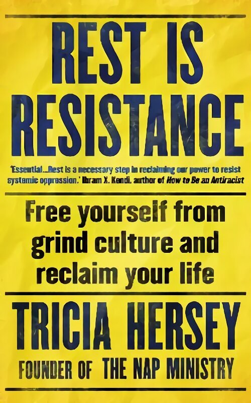 Rest is Resistance: THE INSTANT NEW YORK TIMES BESTSELLER цена и информация | Pašpalīdzības grāmatas | 220.lv