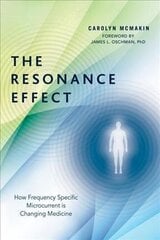 Resonance Effect: How Frequency Specific Microcurrent Is Changing Medicine cena un informācija | Pašpalīdzības grāmatas | 220.lv