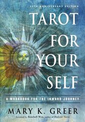 Tarot for Your Self: A Workbook for the Inward Journey 35th Revised edition цена и информация | Самоучители | 220.lv