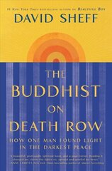 Buddhist on Death Row (Export): How One Man Found Light in the Darkest Place 67th ed. cena un informācija | Pašpalīdzības grāmatas | 220.lv