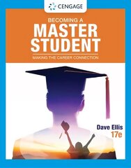 Becoming a Master Student: Making the Career Connection 17th edition цена и информация | Самоучители | 220.lv