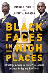 Black Faces in High Places: 10 Strategic Actions for Black Professionals to Reach the Top and Stay There цена и информация | Самоучители | 220.lv