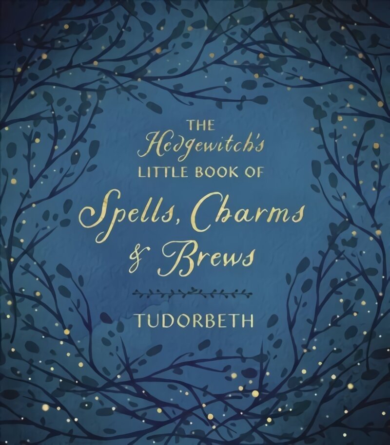 Hedgewitch's Little Book of Spells, Charms and Brews cena un informācija | Pašpalīdzības grāmatas | 220.lv