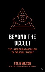 Beyond the Occult: Twenty Years' Research into the Paranormal 0th New edition цена и информация | Самоучители | 220.lv