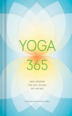 Yoga 365: Daily Wisdom for Life, On and Off the Mat cena un informācija | Pašpalīdzības grāmatas | 220.lv