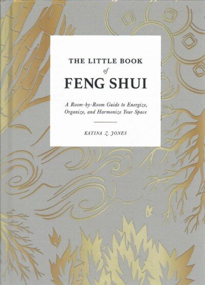 Little Book of Feng Shui: A Room-by-Room Guide to Energize, Organize, and Harmonize Your Space цена и информация | Pašpalīdzības grāmatas | 220.lv