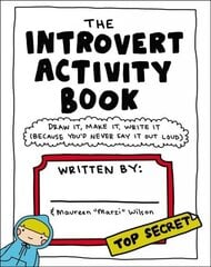 Introvert Activity Book: Draw It, Make It, Write It (Because You'd Never Say It Out Loud) cena un informācija | Pašpalīdzības grāmatas | 220.lv
