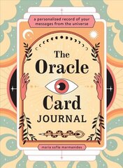 Oracle Card Journal: A Personalized Record of Your Messages from the Universe цена и информация | Самоучители | 220.lv