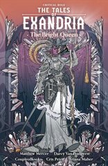 Critical Role: The Tales Of Exandria--the Bright Queen цена и информация | Фантастика, фэнтези | 220.lv