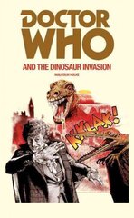 Doctor Who and the Dinosaur Invasion цена и информация | Фантастика, фэнтези | 220.lv